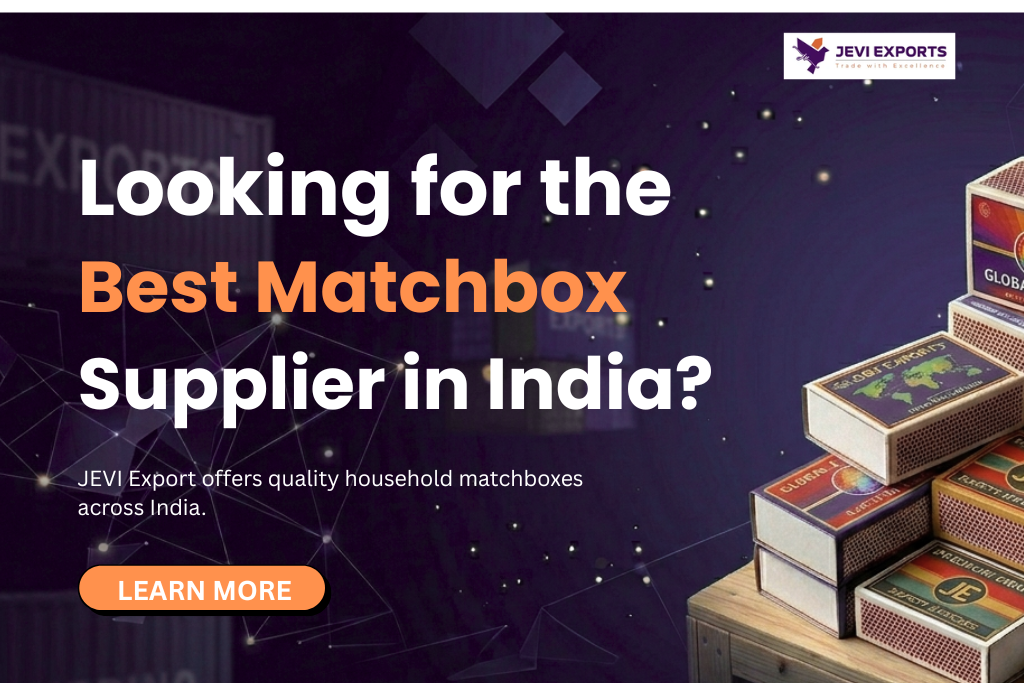 Find the Right Household Matchbox Supplier in India Today